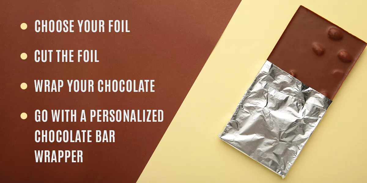 Use Foil to Wrap Chocolate