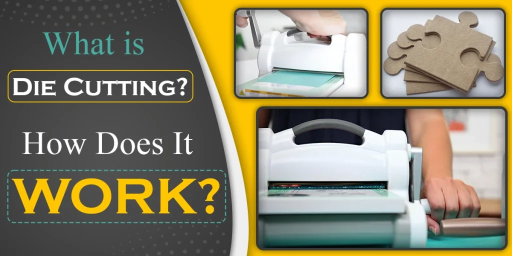 What Is Die Cutting?