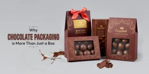 Why Chocolate Packaging is More Than Just a Box